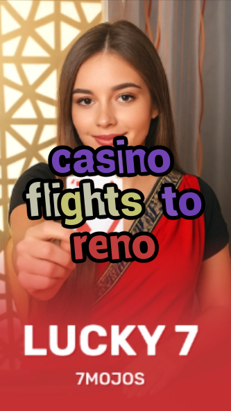 casino flights to reno-w4cy2mdjlx2bf.com